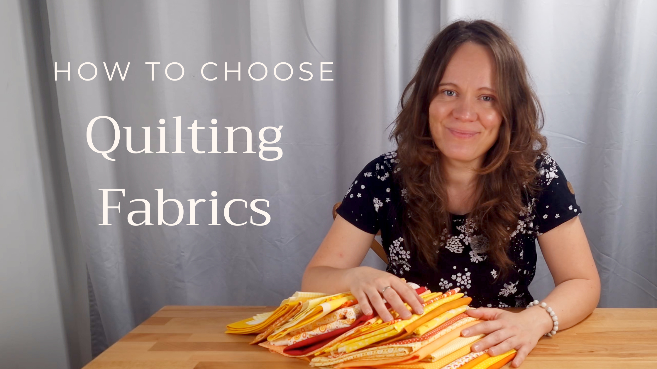 How to Choose Quilt Fabric — Value, Colour and Texture Explained