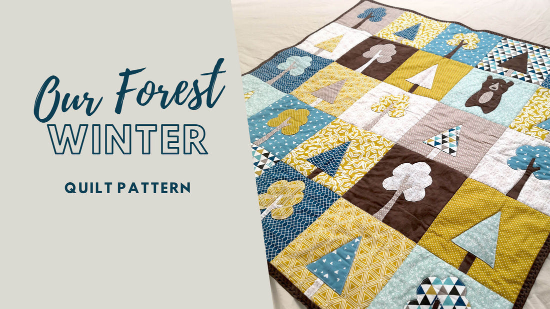 Our Forest Winter Quilt Pattern