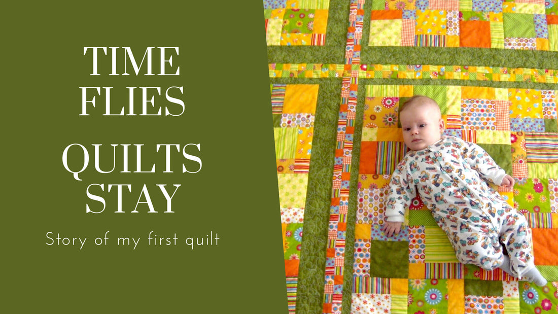 Time flies, quilts stay