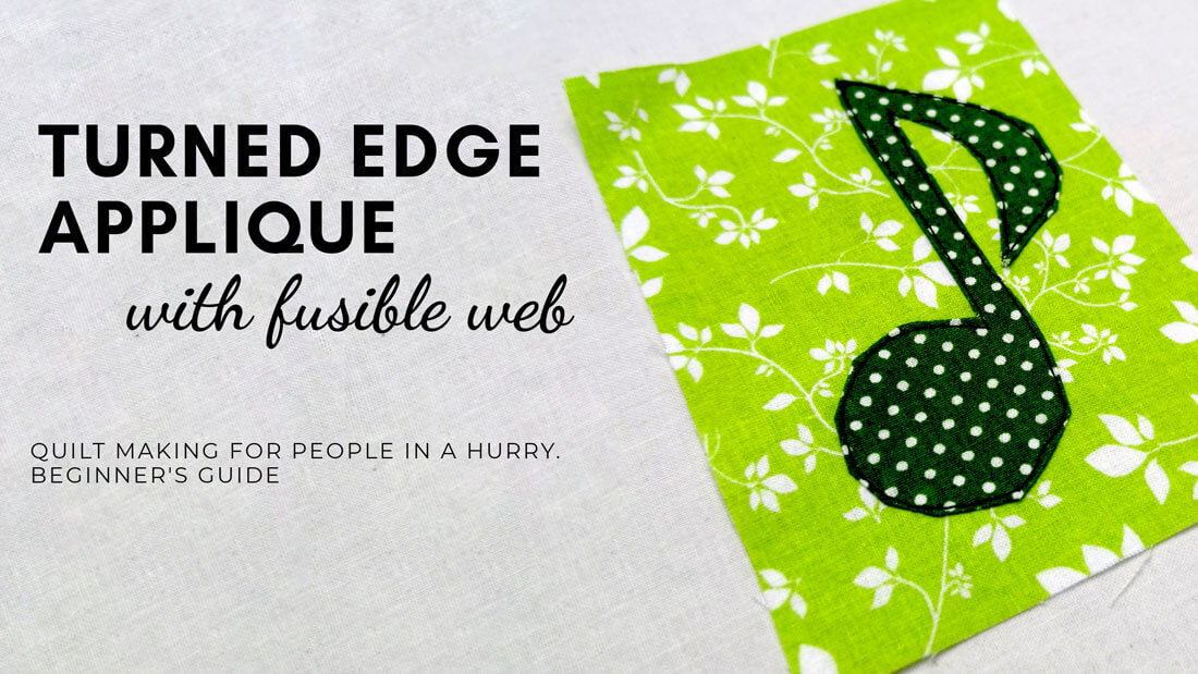 Turned-edge machine applique with fusible web tutorial